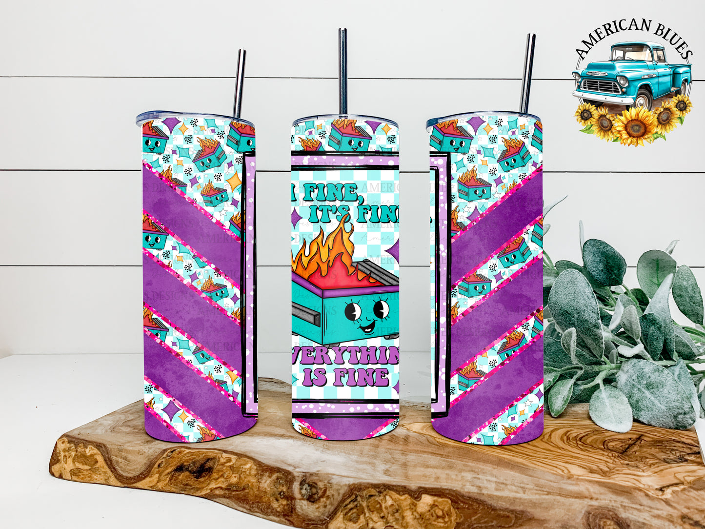 It's fine, I'm fine dumpster fire 20 oz tumbler wrap