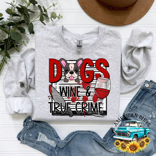 Dogs Wine & True Crime | American Blues Designs