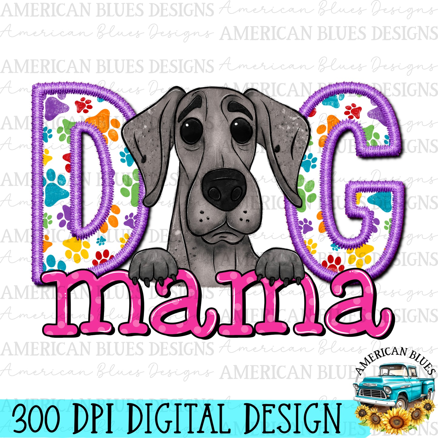 Dog mama Great Dane digital design | American Blues Design