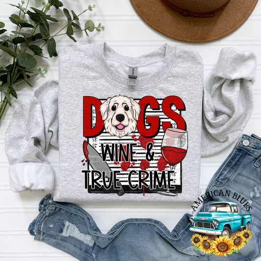 Dogs Wine & True Crime | American Blues Designs