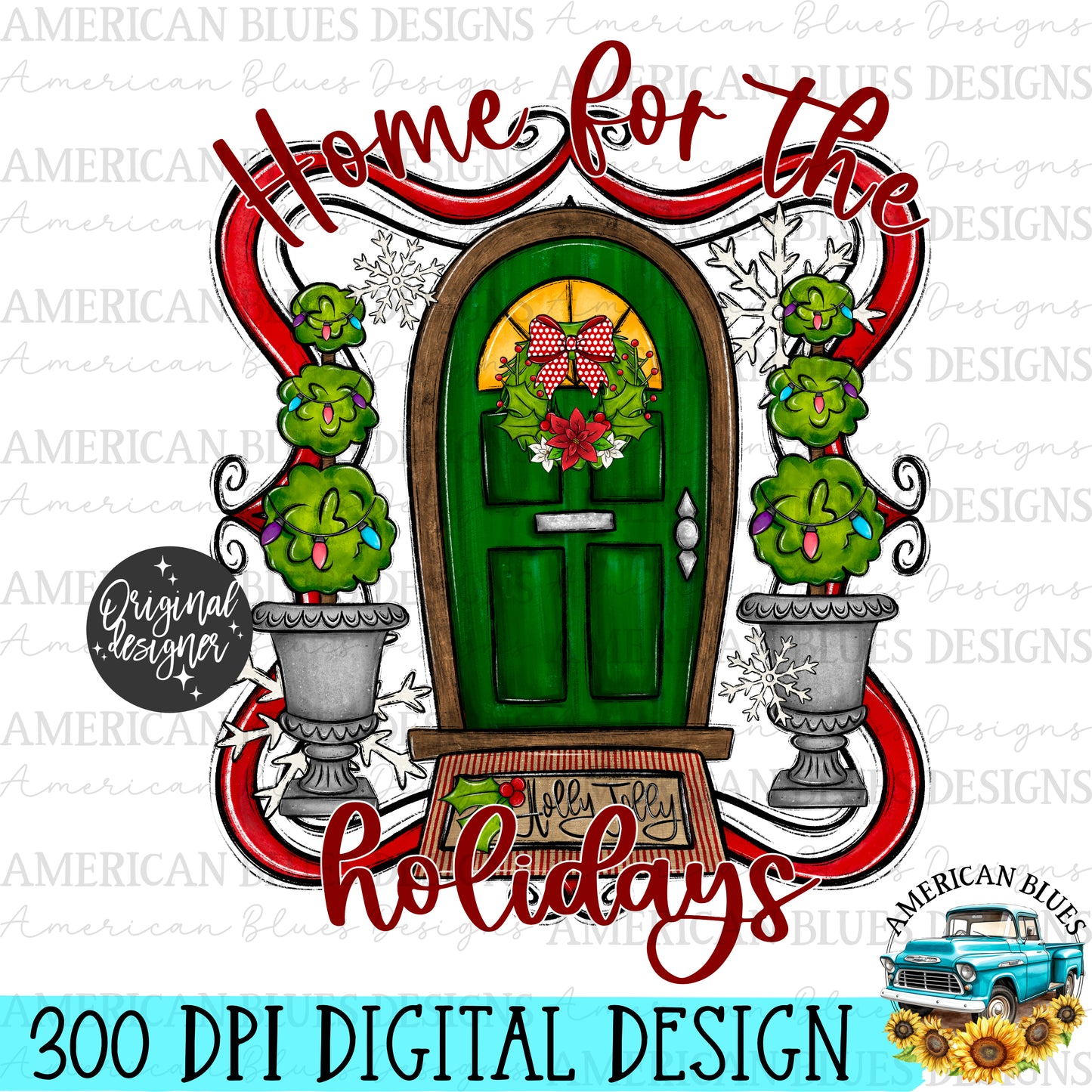 Home for the Holidays digital design | American Blues Designs