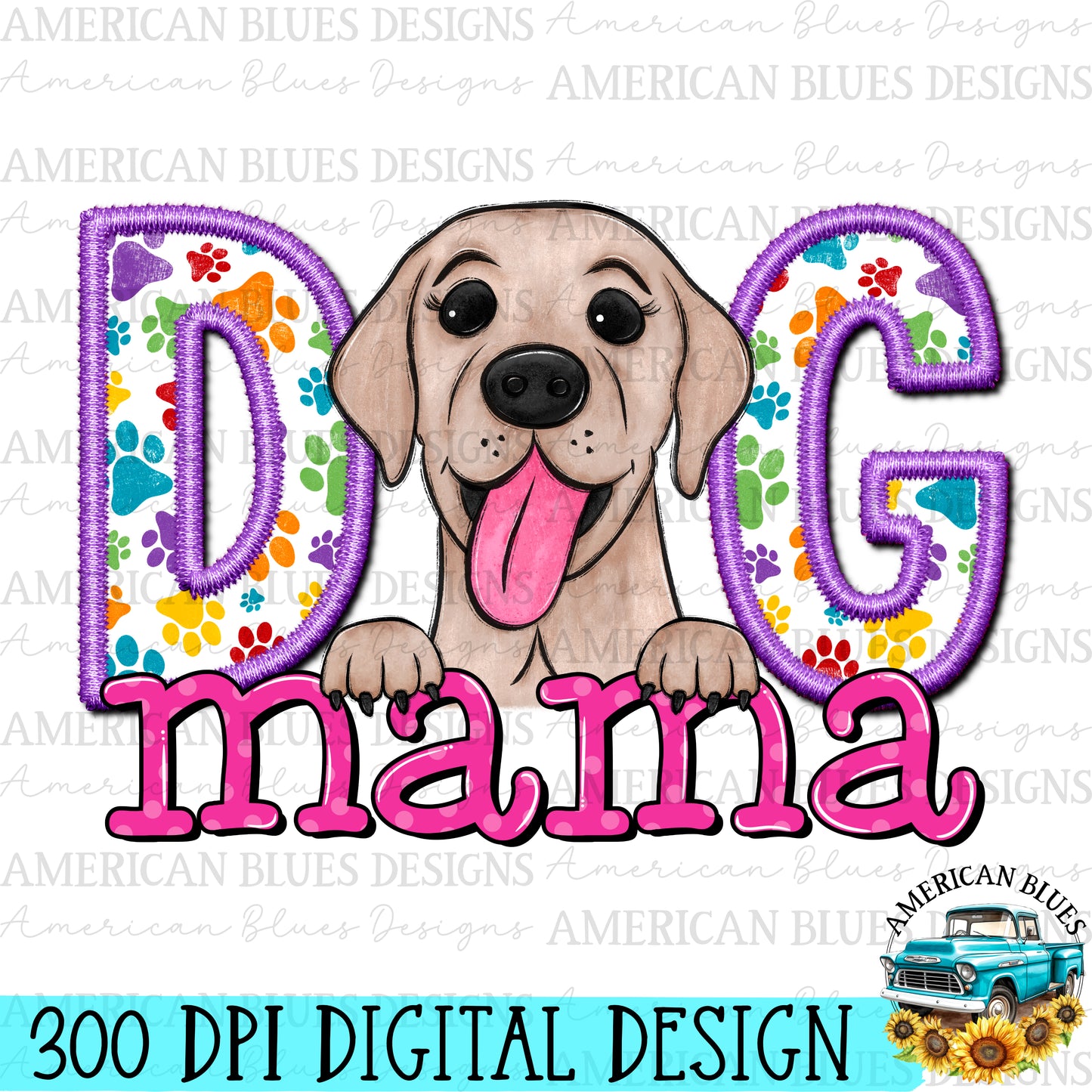 Dog mama Labrador digital design | American Blues Design