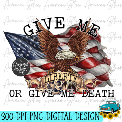 Give me Liberty or give me death