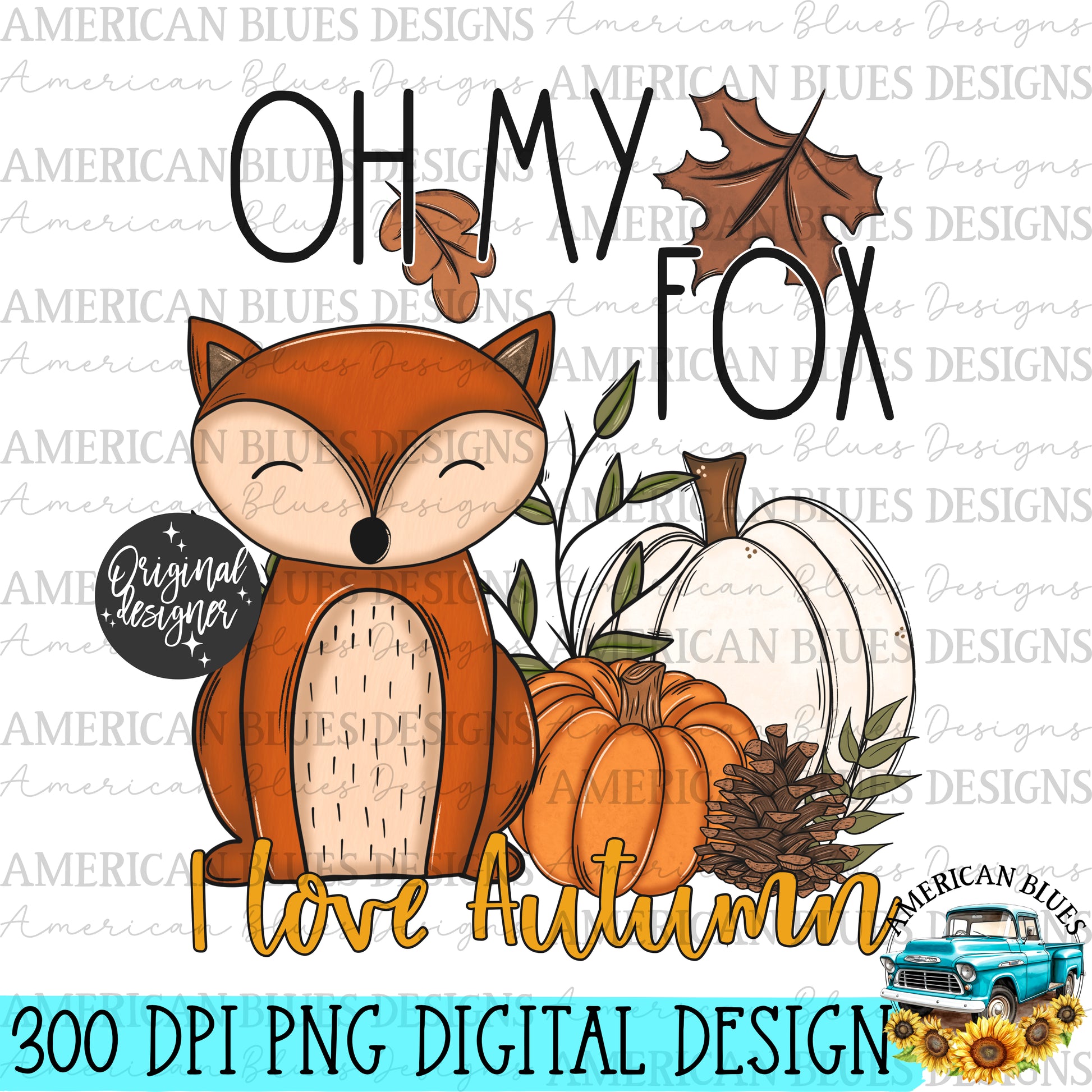 "Oh my fox I love Autumn" digital design | American Blues Design