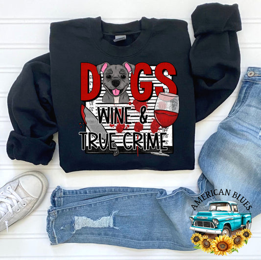 Dogs Wine & True Crime | American Blues Designs