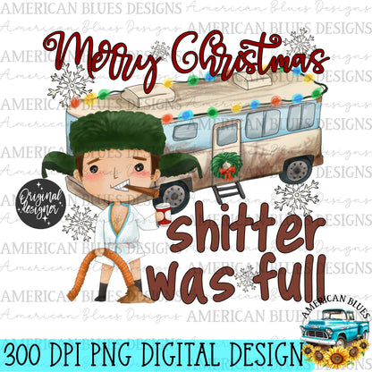 Merry Christmas, Shitter was full  digital design | American Blues Designs