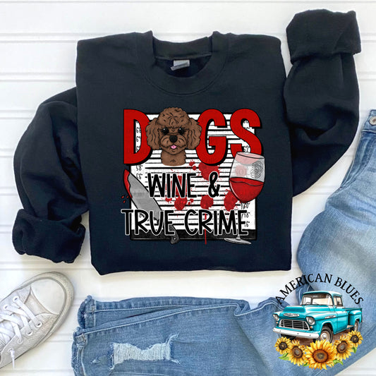 Dogs Wine & True Crime | American Blues Designs