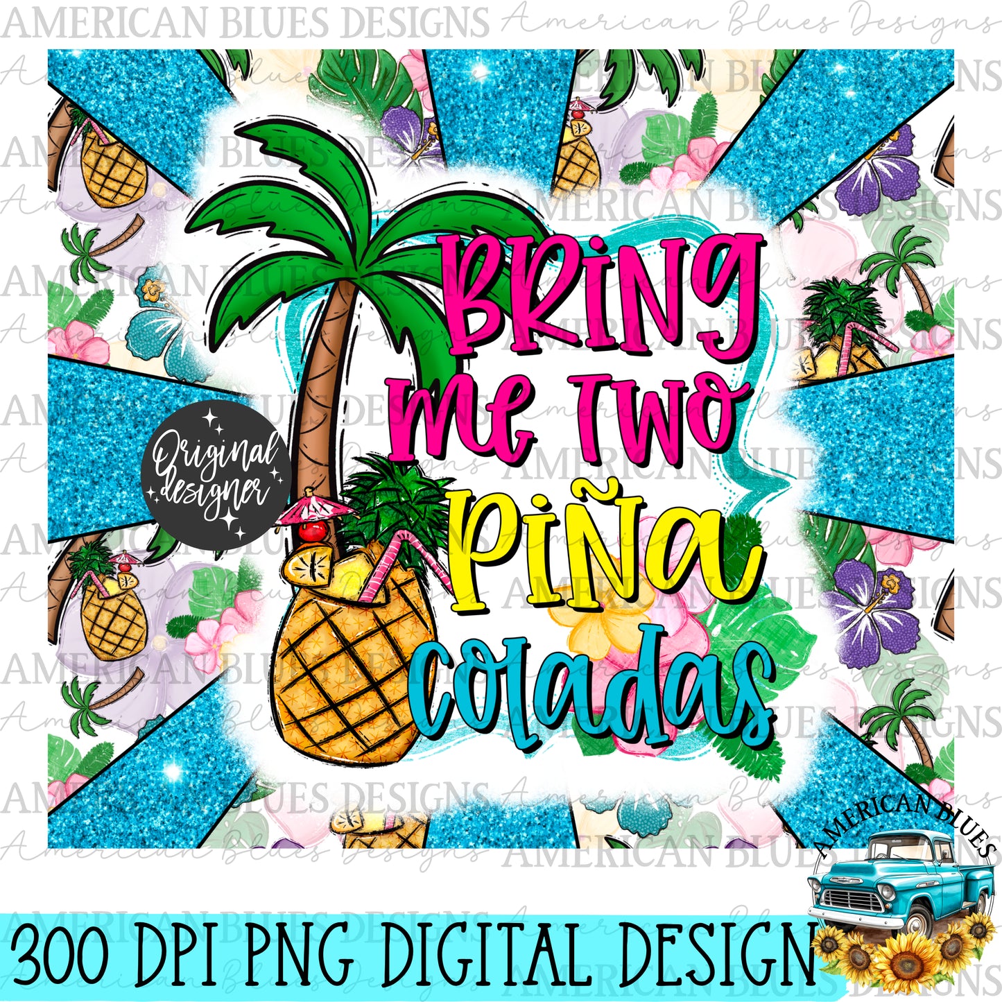 Bring me two pina coladas- 20 oz tumbler wrap