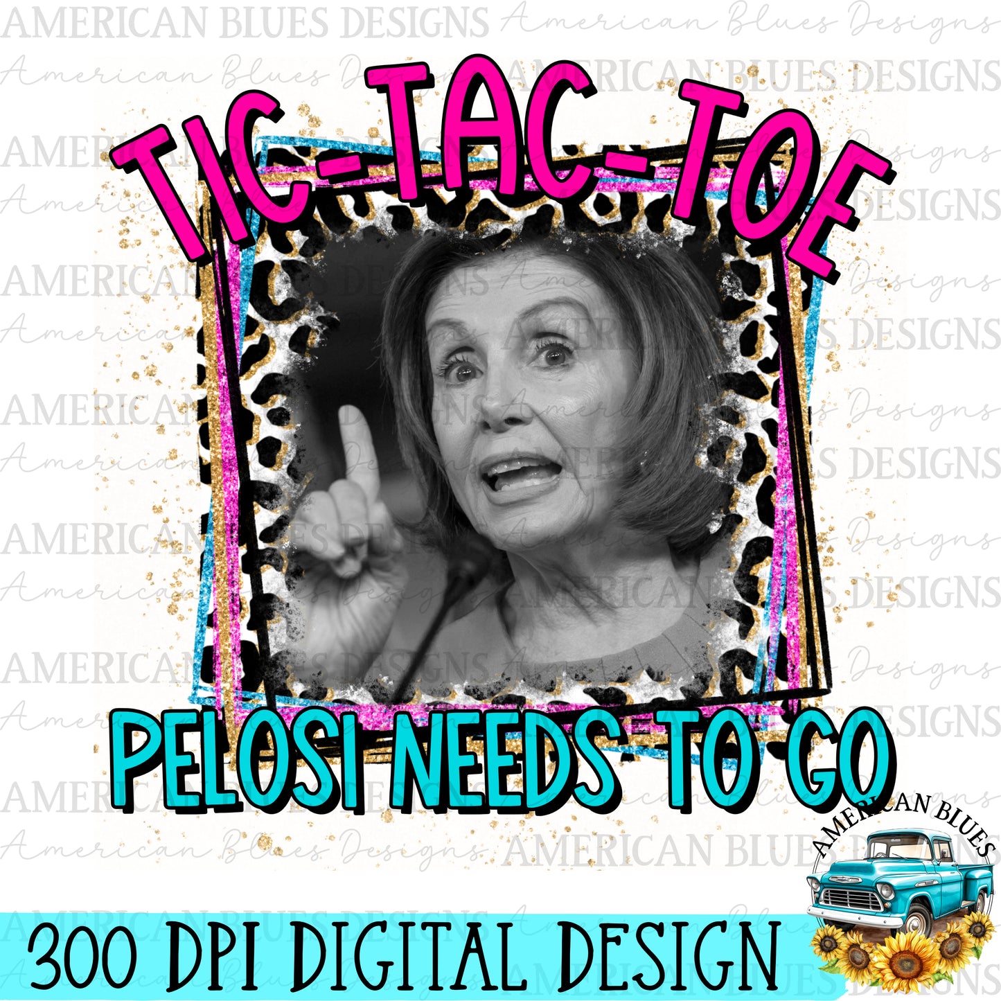 Tic-Tac-Toe Pelosi needs to go digital design | American Blues Designs