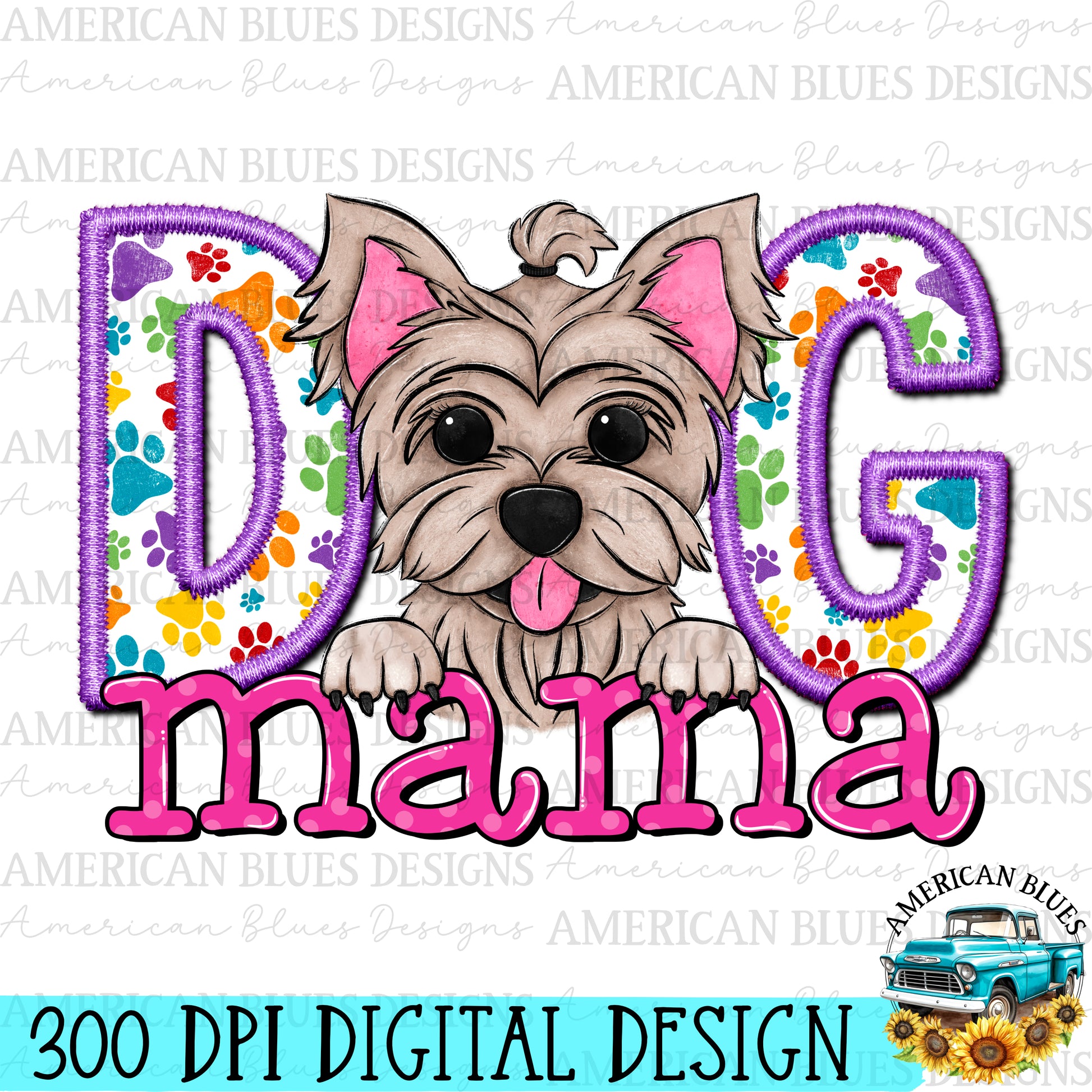 Dog mama Yorkie digital design | American Blues Design