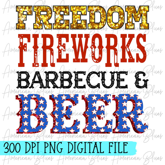 Freedom, fireworks, BBQ beer DIGITAL