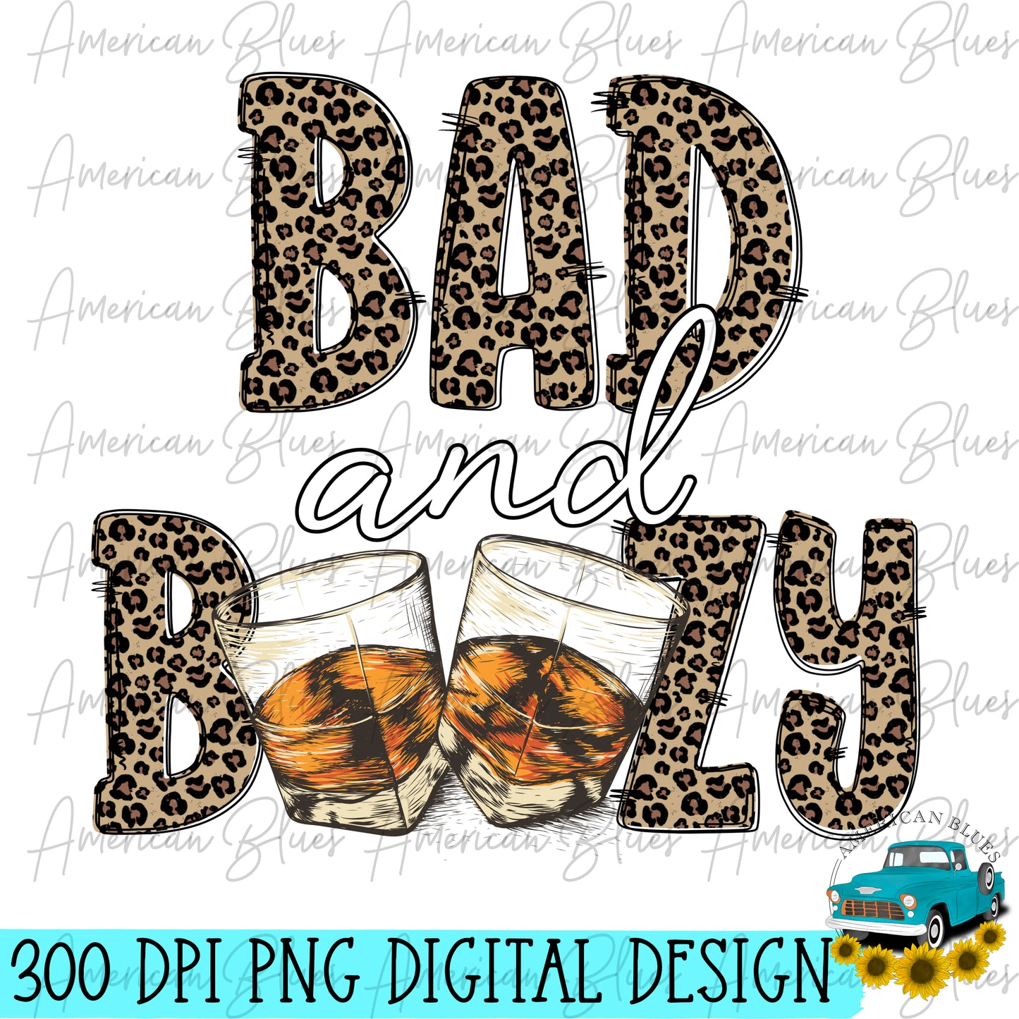 Bad and Boozy- whiskey