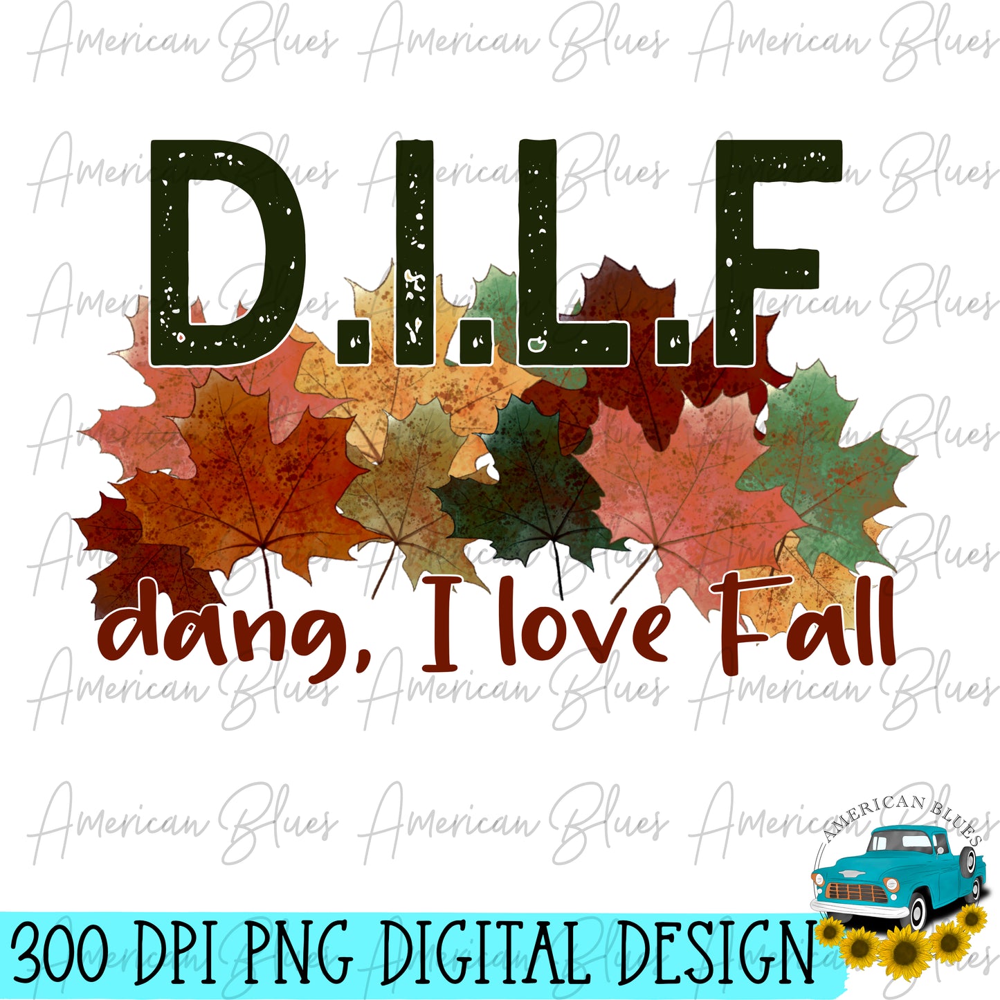 D.I.L.F dang, I love Fall