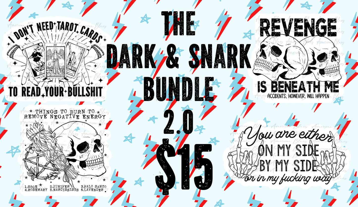 The Dark & Snark Bundle 2.0- 4 designs black and white versions included