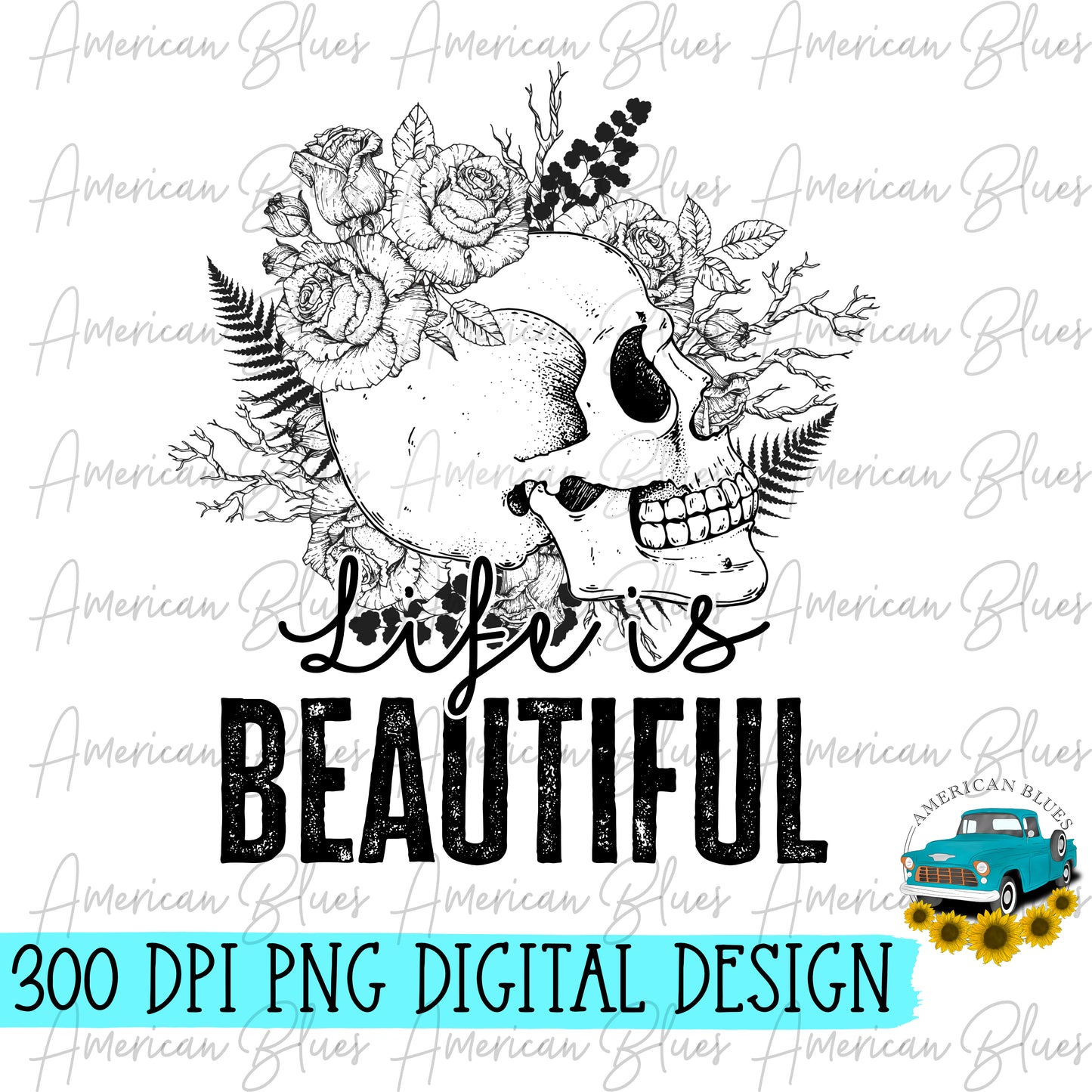 Life is beautiful- skulls & floral